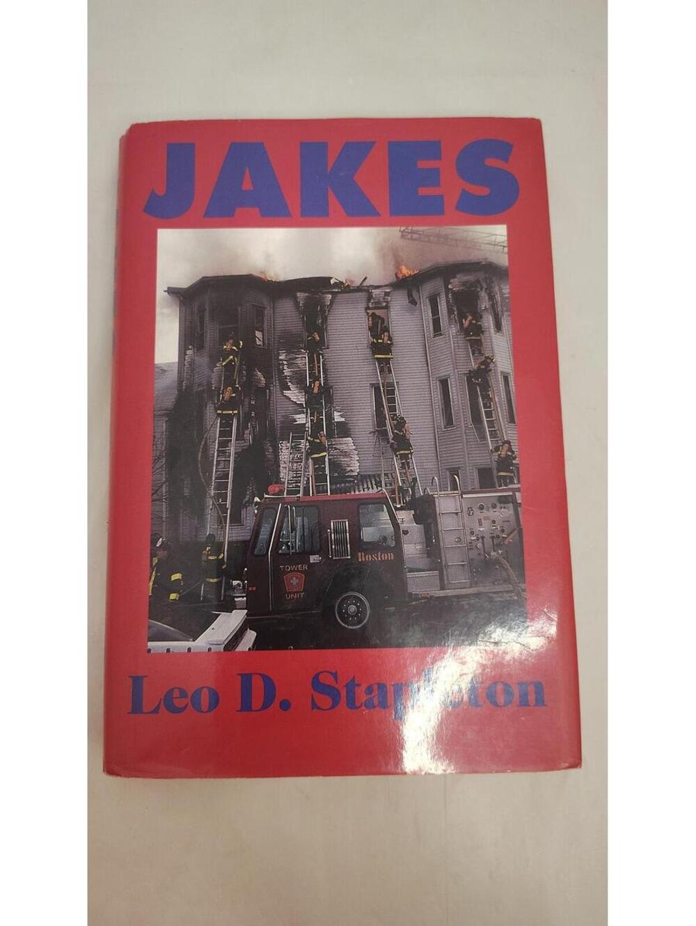 Fires Leo D Stapleton Signed First Printing 1994 Hardcover Firefighter